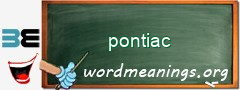 WordMeaning blackboard for pontiac